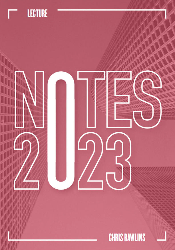 Chris Rawlins Lecture Notes 2023